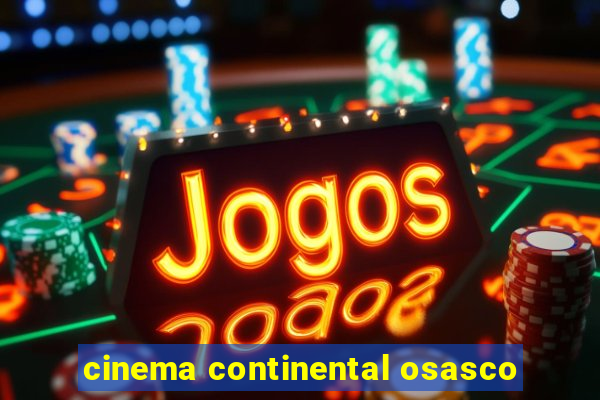 cinema continental osasco